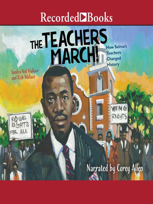 Title details for The Teachers March! by Rich Wallace - Available